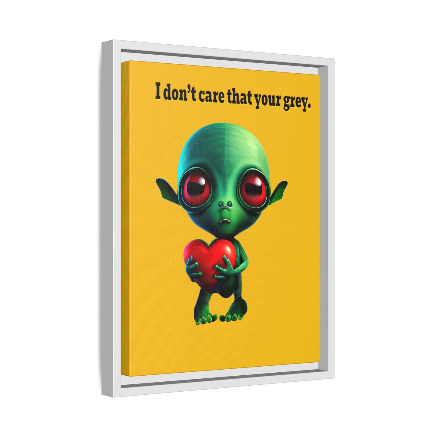 I don't care that your grey - framed canvas art (yellow)
