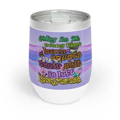 the bum's shit - Chill Wine Tumbler (light blue-pink wave)