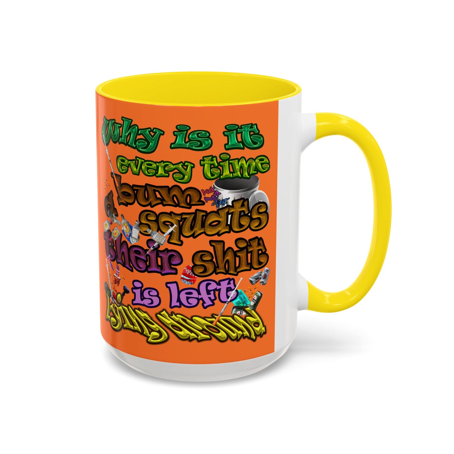 the bum's shit - Accent Mug (crusta)