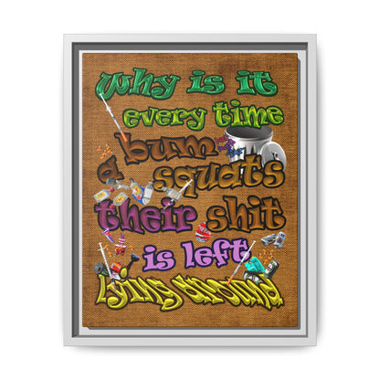the bum's shit - framed canvas art (brown papyrus)