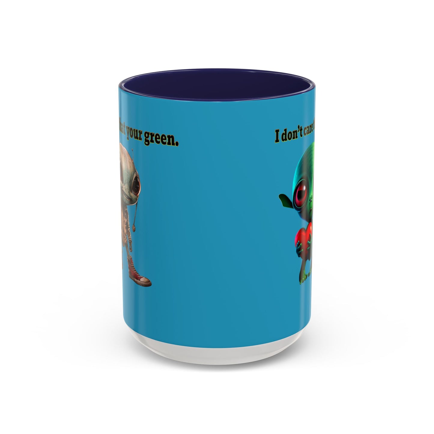 I don't care that your grey - Accent Mug (turquoise)