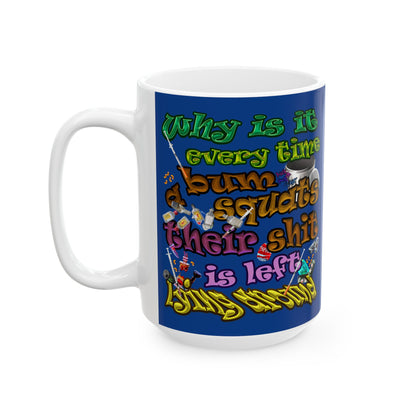 the bum's shit - White Mug (dark blue)
