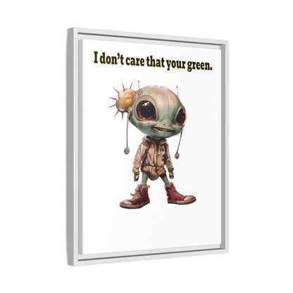 I don't care that your green - framed canvas art