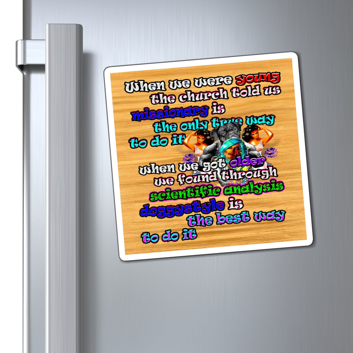 doggystyle - Magnets - (butterscotch wood finish)