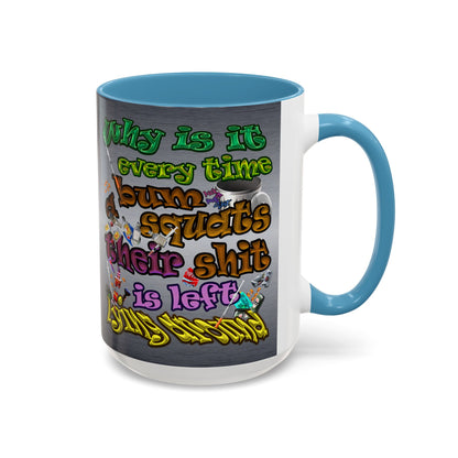 the bum's shit - Accent Mug (brushed nickel)