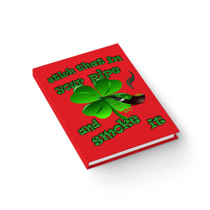 stick that in your pipe and smoke it - journal-blank (red)