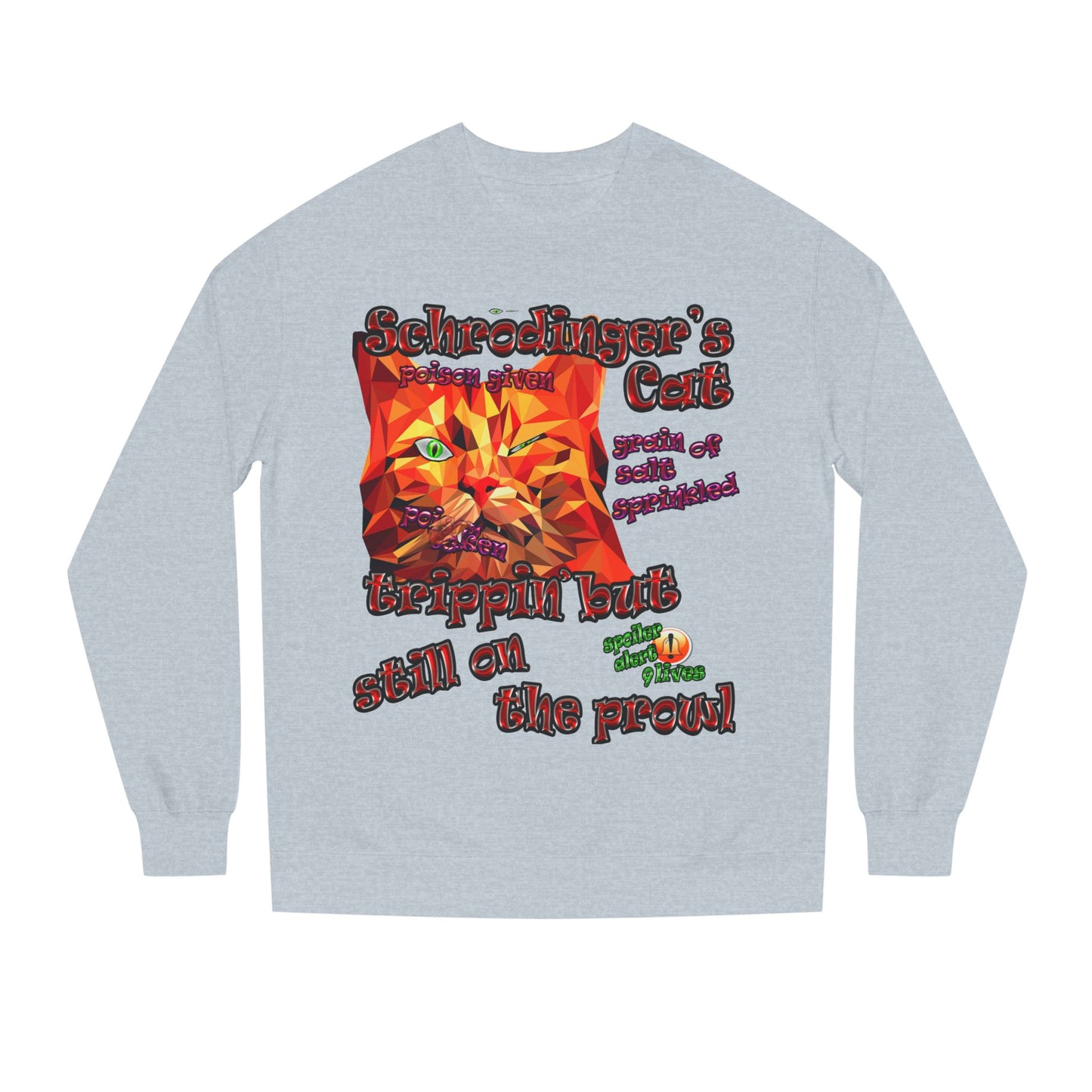 schrodinger's cat - Unisex Crew Neck Sweatshirt