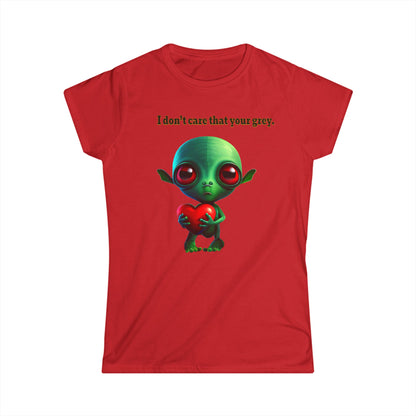 I don't care that your grey - Women's Softstyle Tee
