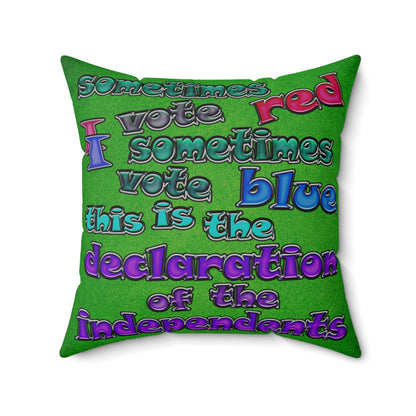 declaration of the independents - Spun Polyester Square Pillow - (green turf)