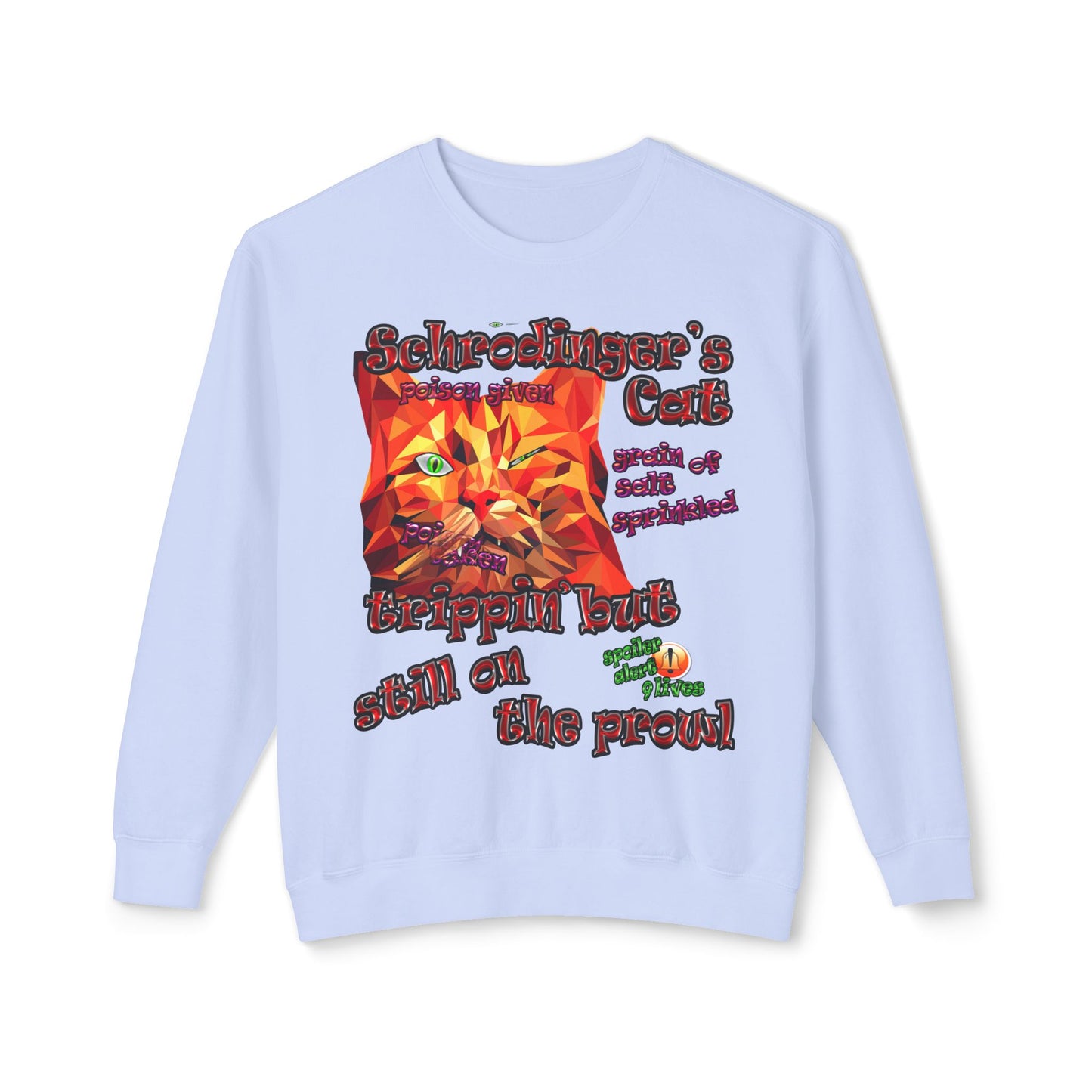 schrodinger's cat - Unisex Lightweight Crewneck Sweatshirt