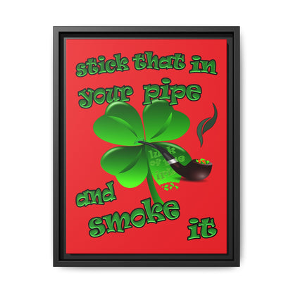 stick that in your pipe and smoke it - framed canvas art (red)