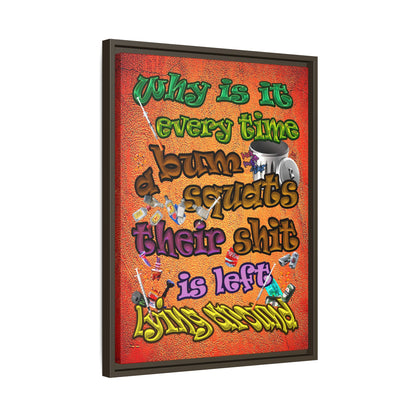 the bum's shit - framed canvas art (burnt orange)