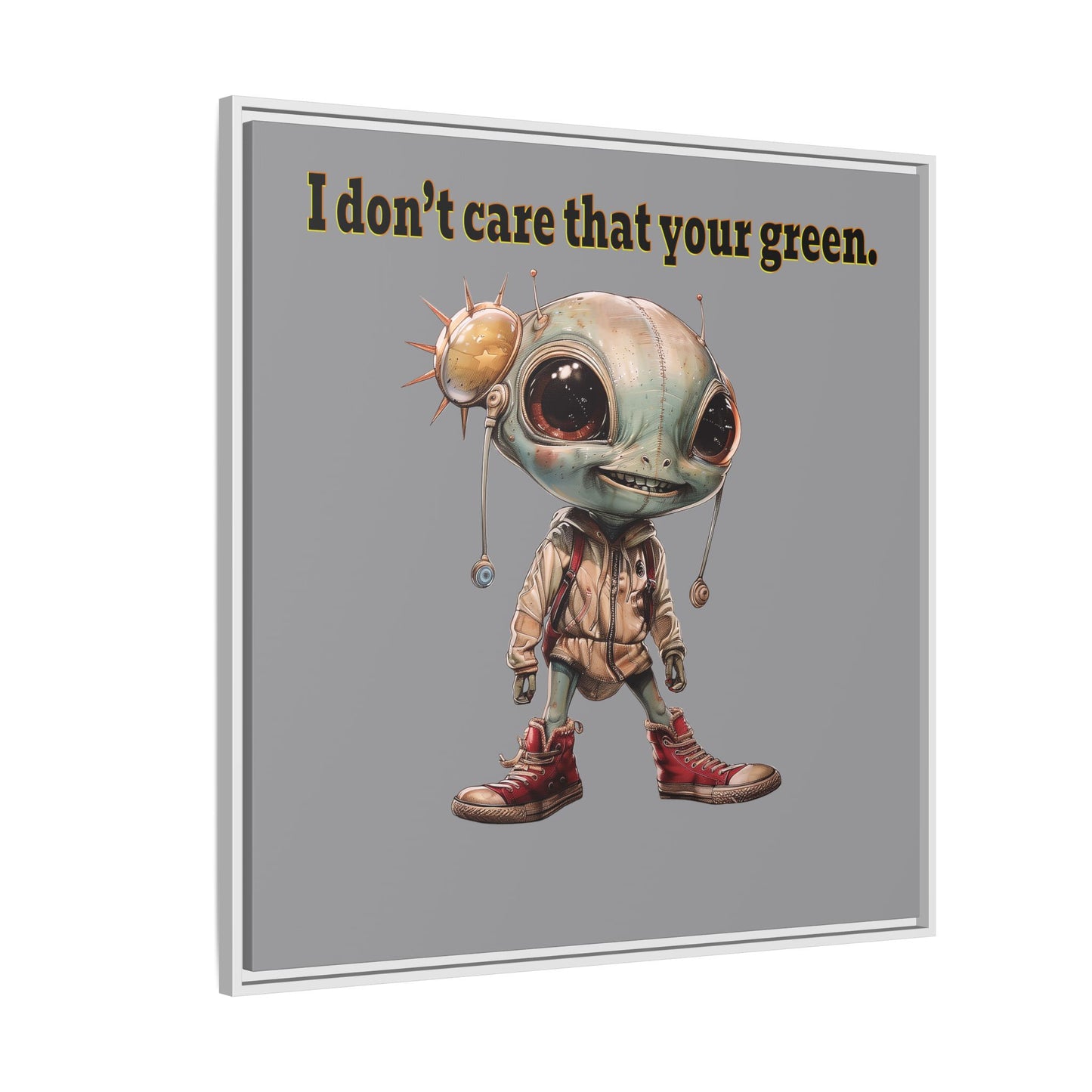 I don't care that your green - framed canvas art (grey)
