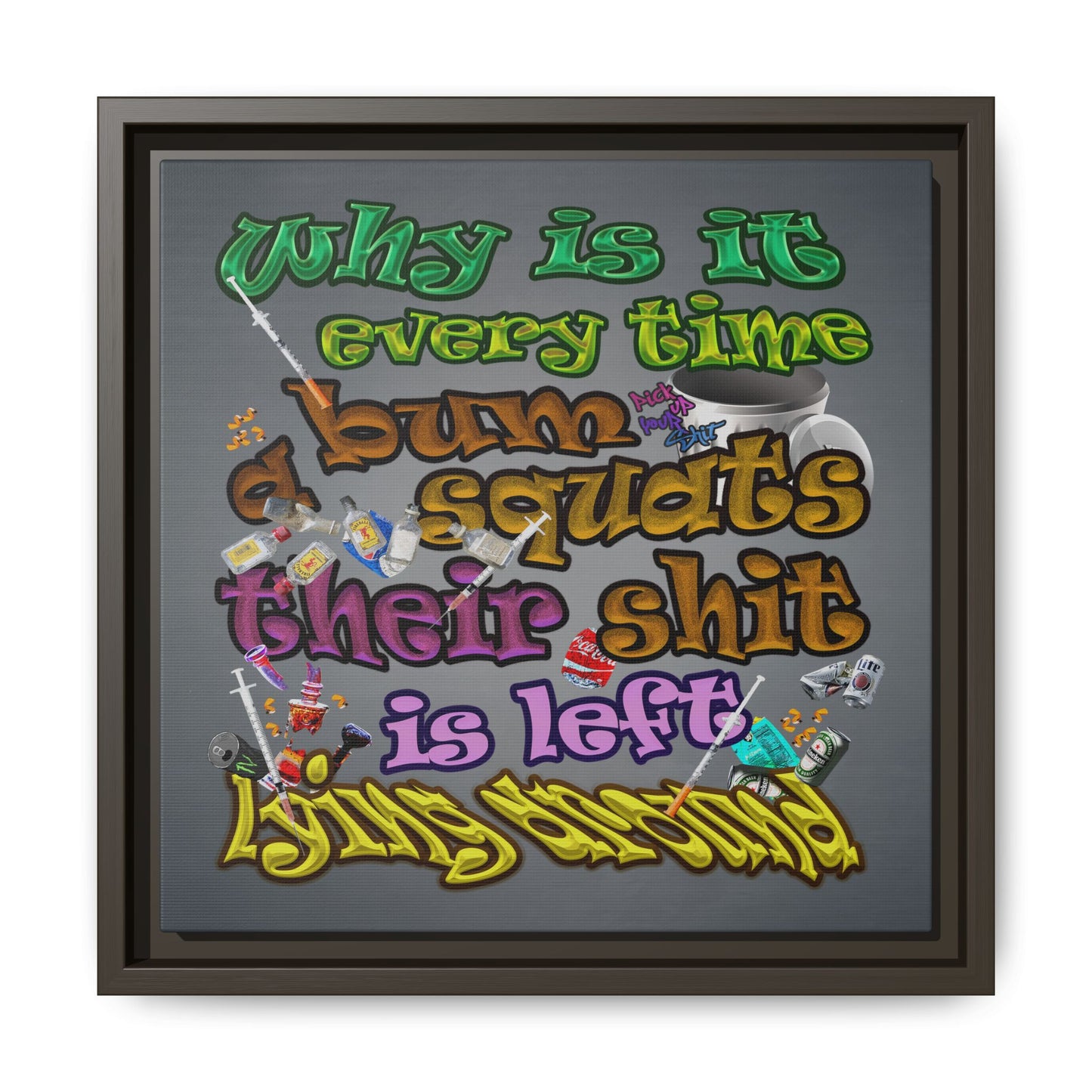 the bum's shit - framed canvas art (grey-light grey)