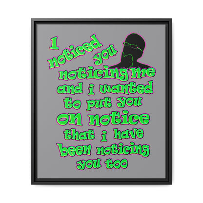 noticed you noticing - framed canvas art (grey)