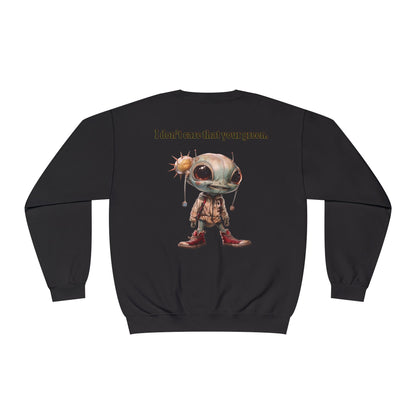 I don't care that your grey - Unisex NuBlend® Crewneck Sweatshirt