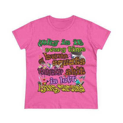 the bum's shit - Women's Midweight Cotton Tee