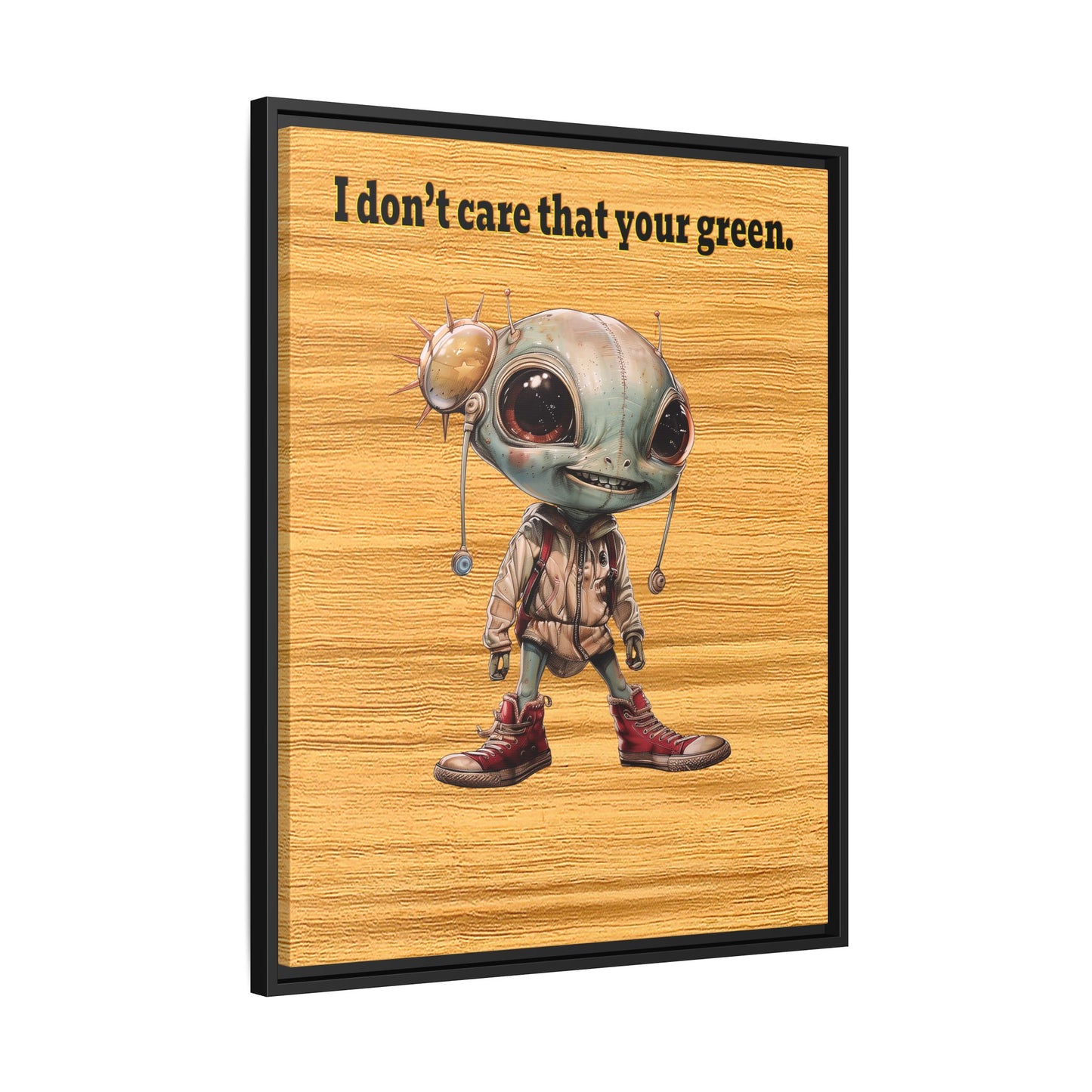 I don't care that your green - framed canvas art (butterscotch wood finish)