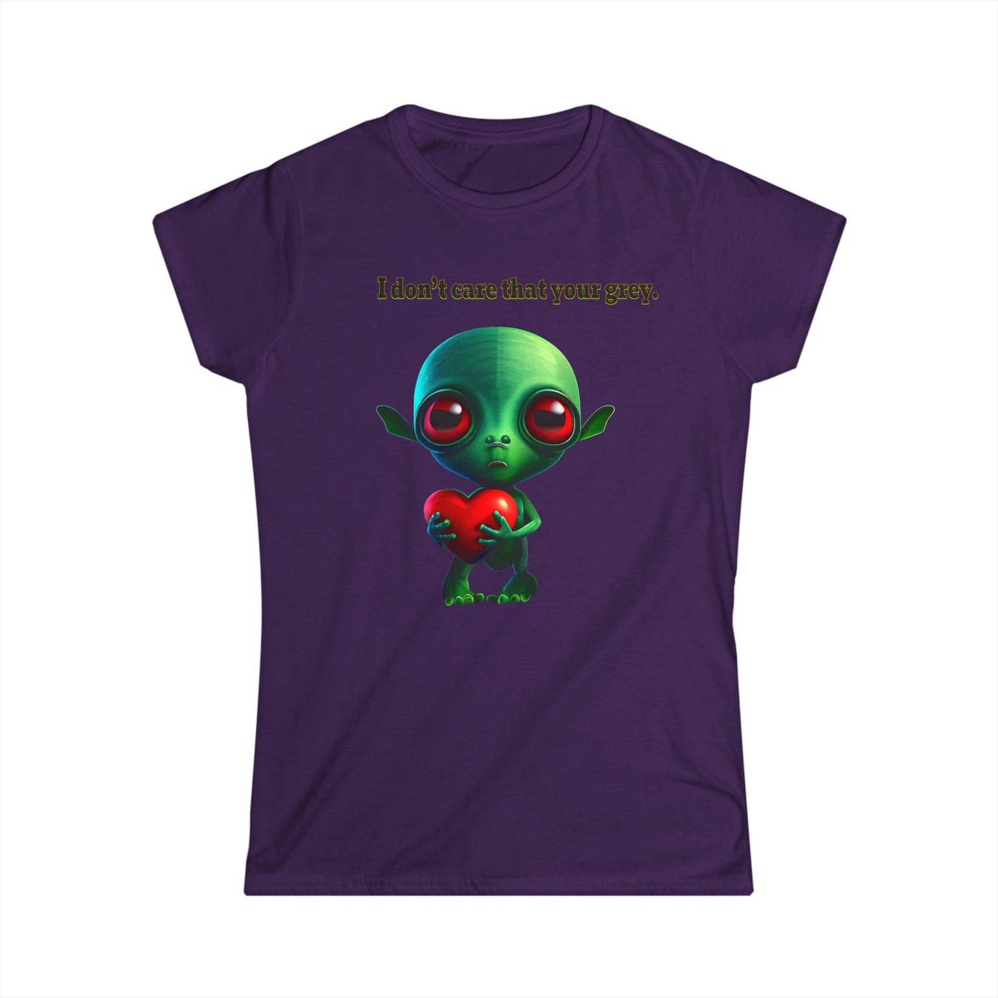 I don't care that your grey - Women's Softstyle Tee