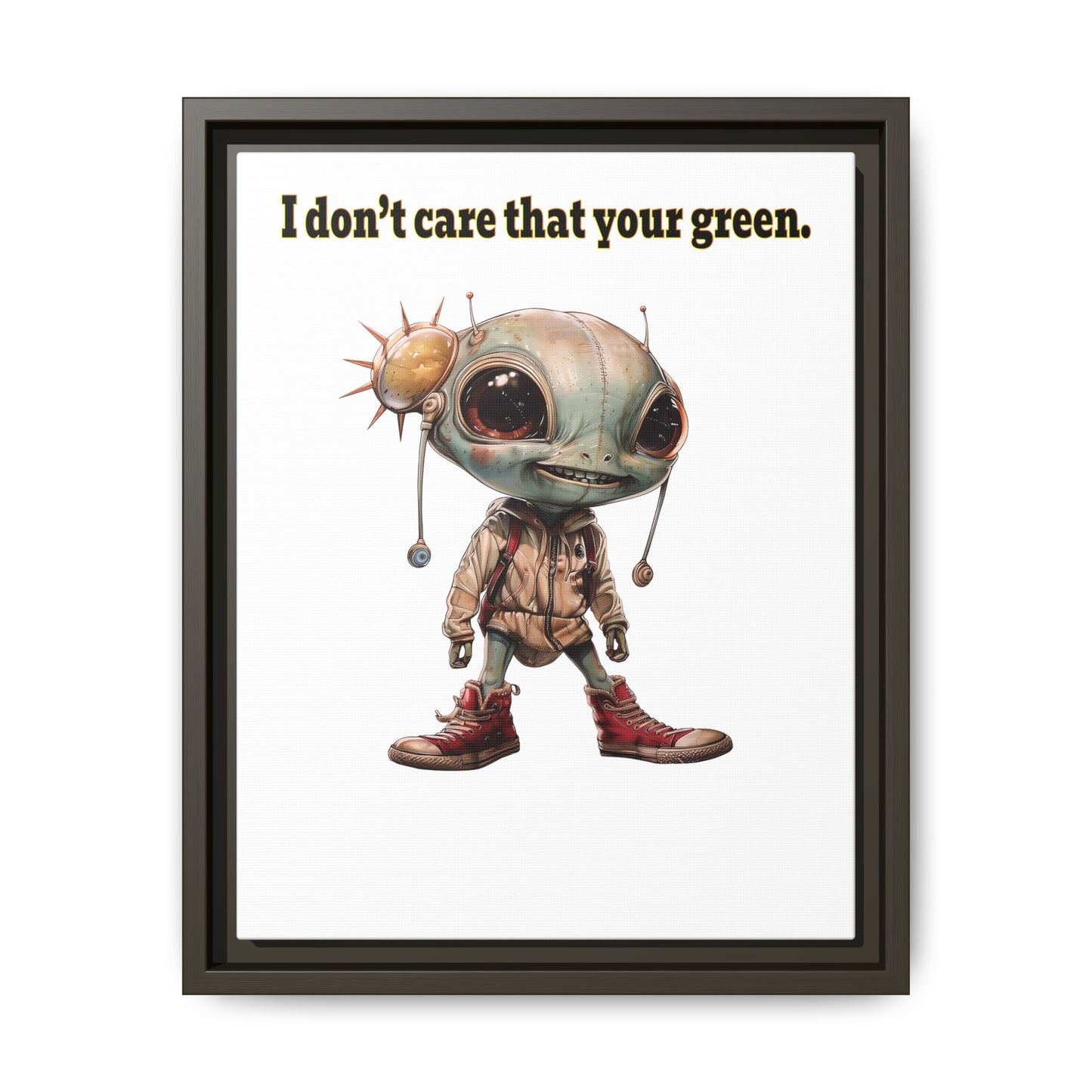 I don't care that your green - framed canvas art