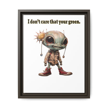 I don't care that your green - framed canvas art