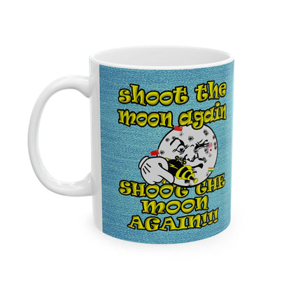 shoot the moon again - White Mug (faded blue)