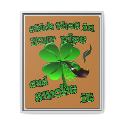 stick that in your pipe and smoke it - framed canvas art (light brown)