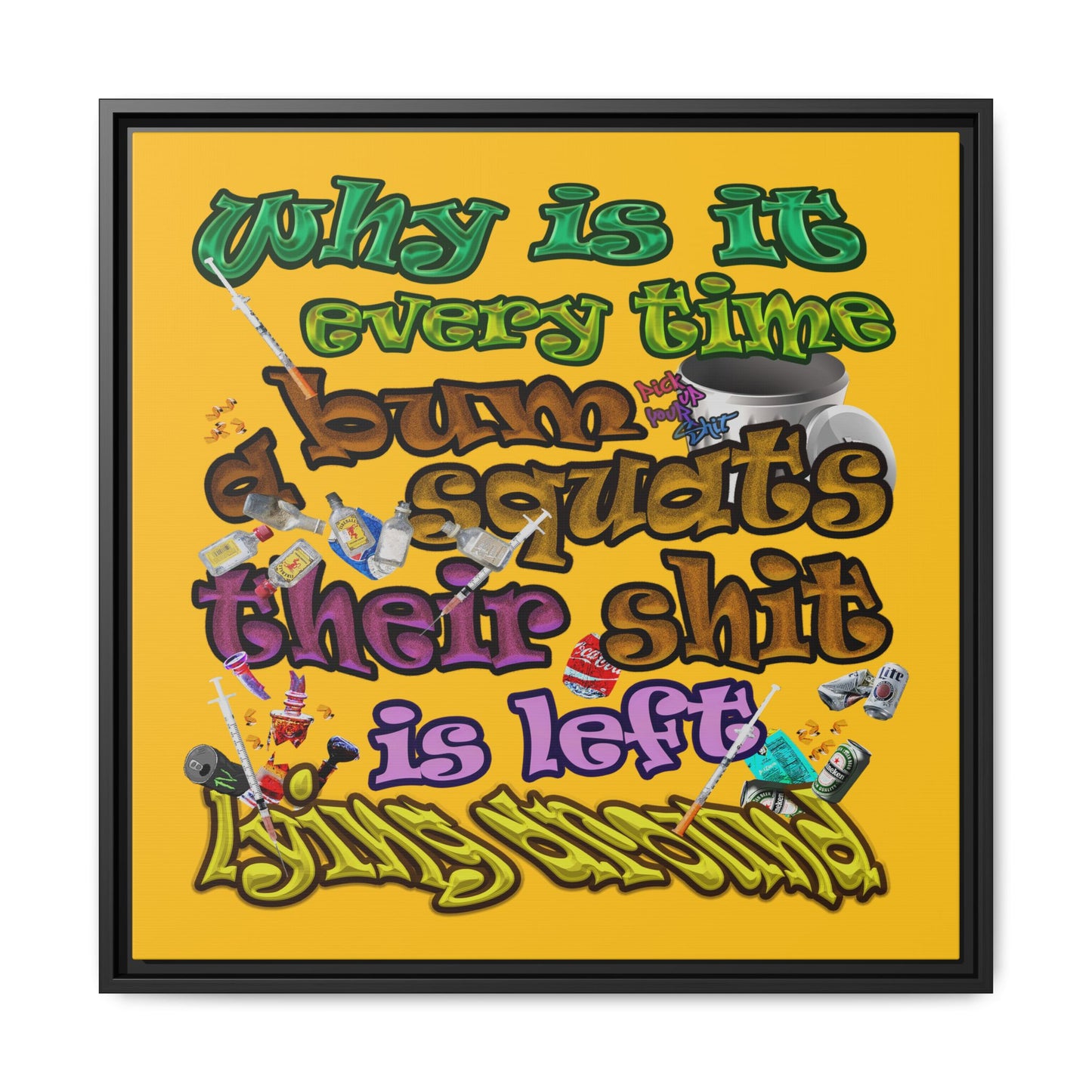the bum's shit - framed canvas art (yellow)