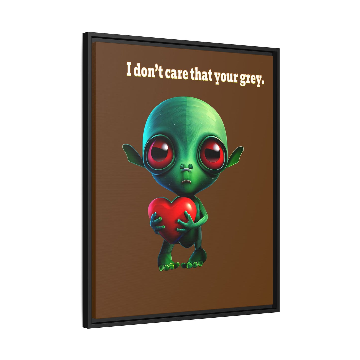I don't care that your grey - framed canvas art (brown)