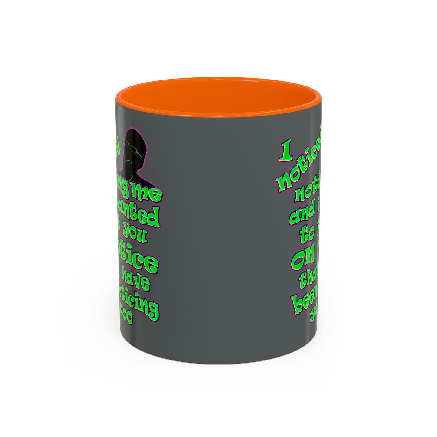 noticed you noticing - Accent Mug (dark grey)