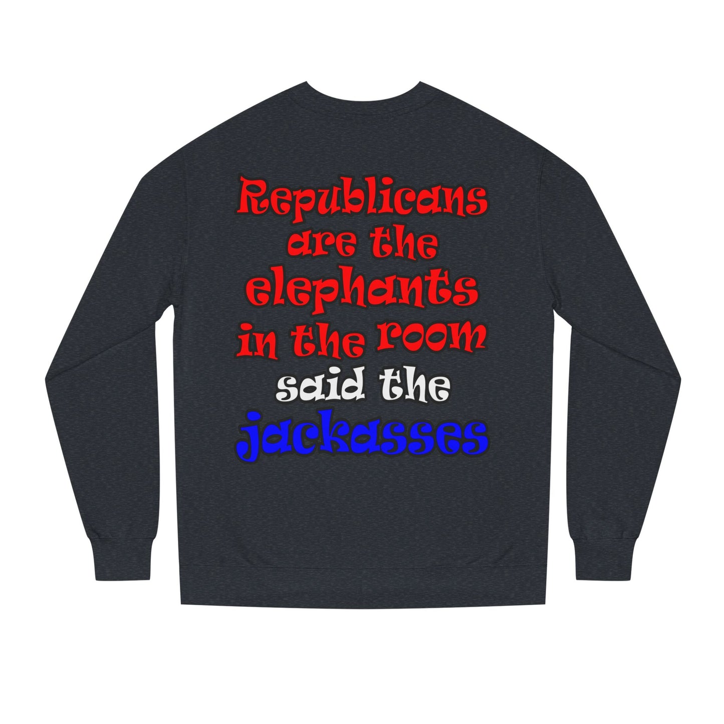 donkeys and elephants - Unisex Crew Neck Sweatshirt