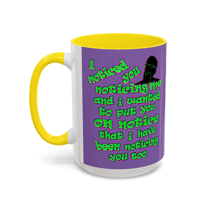 noticed you noticing - Accent Mug (light purple)
