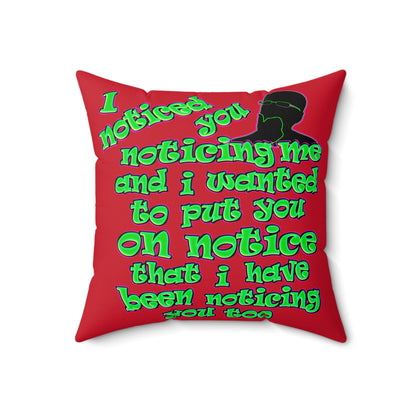 noticed you noticing - Spun Polyester Square Pillow - (dark red)