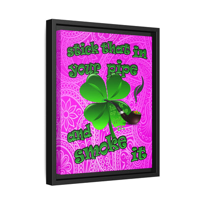 stick that in your pipe and smoke it - framed canvas art (pink swirl)