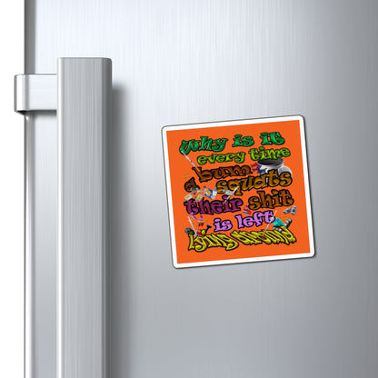 the bum's shit - Magnets - (orange)