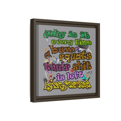 the bum's shit - framed canvas art (grey)
