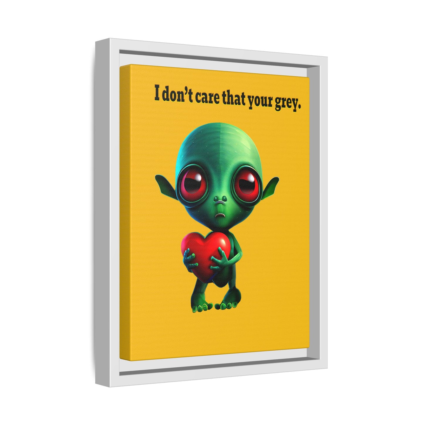 I don't care that your grey - framed canvas art (yellow)