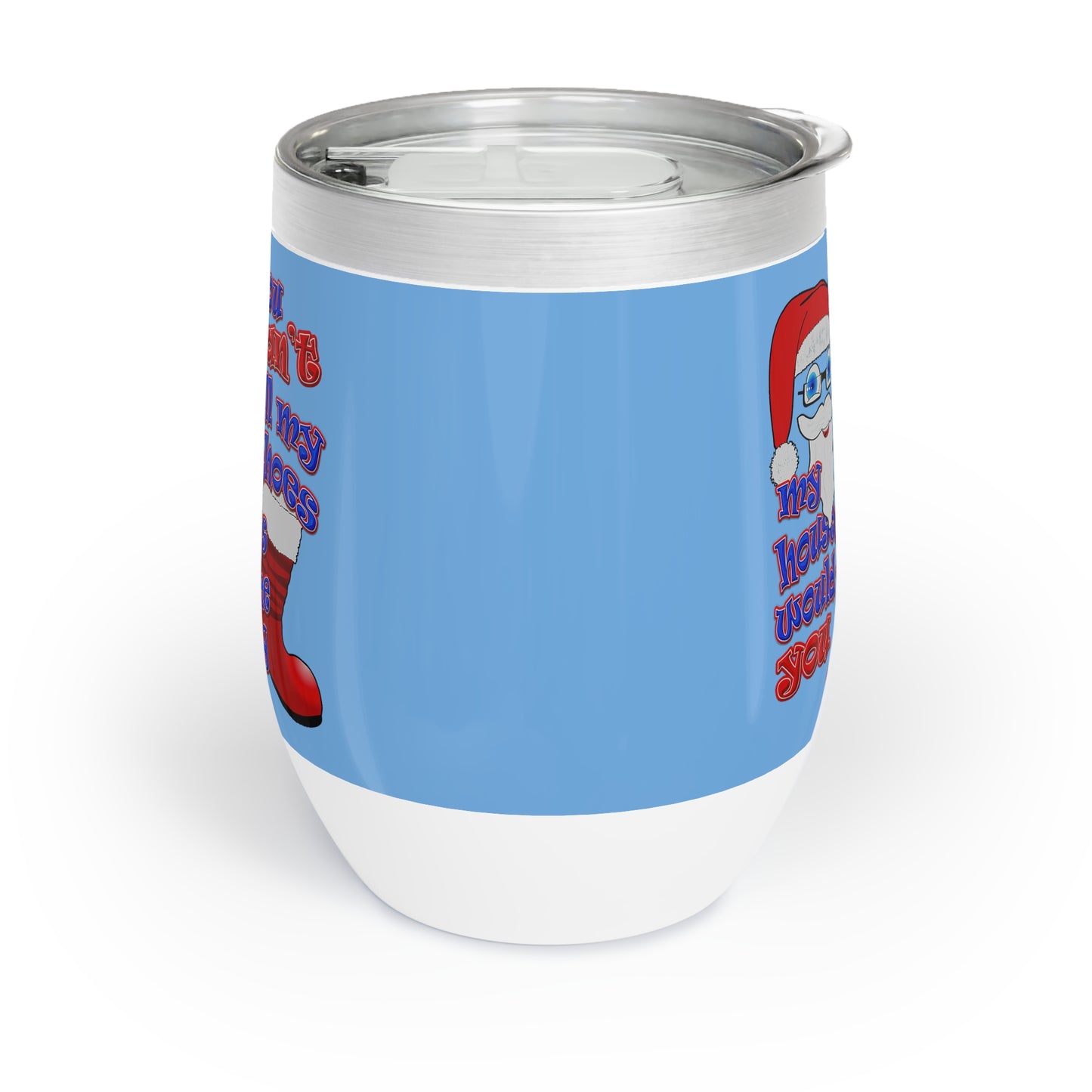 santa's shoes - Chill Wine Tumbler (light blue)