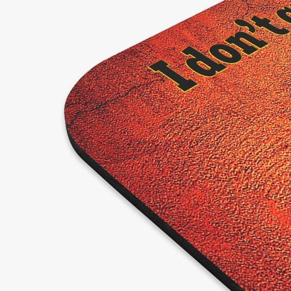 I don't care that your green - Mouse Pad (Rectangle) (burnt orange)