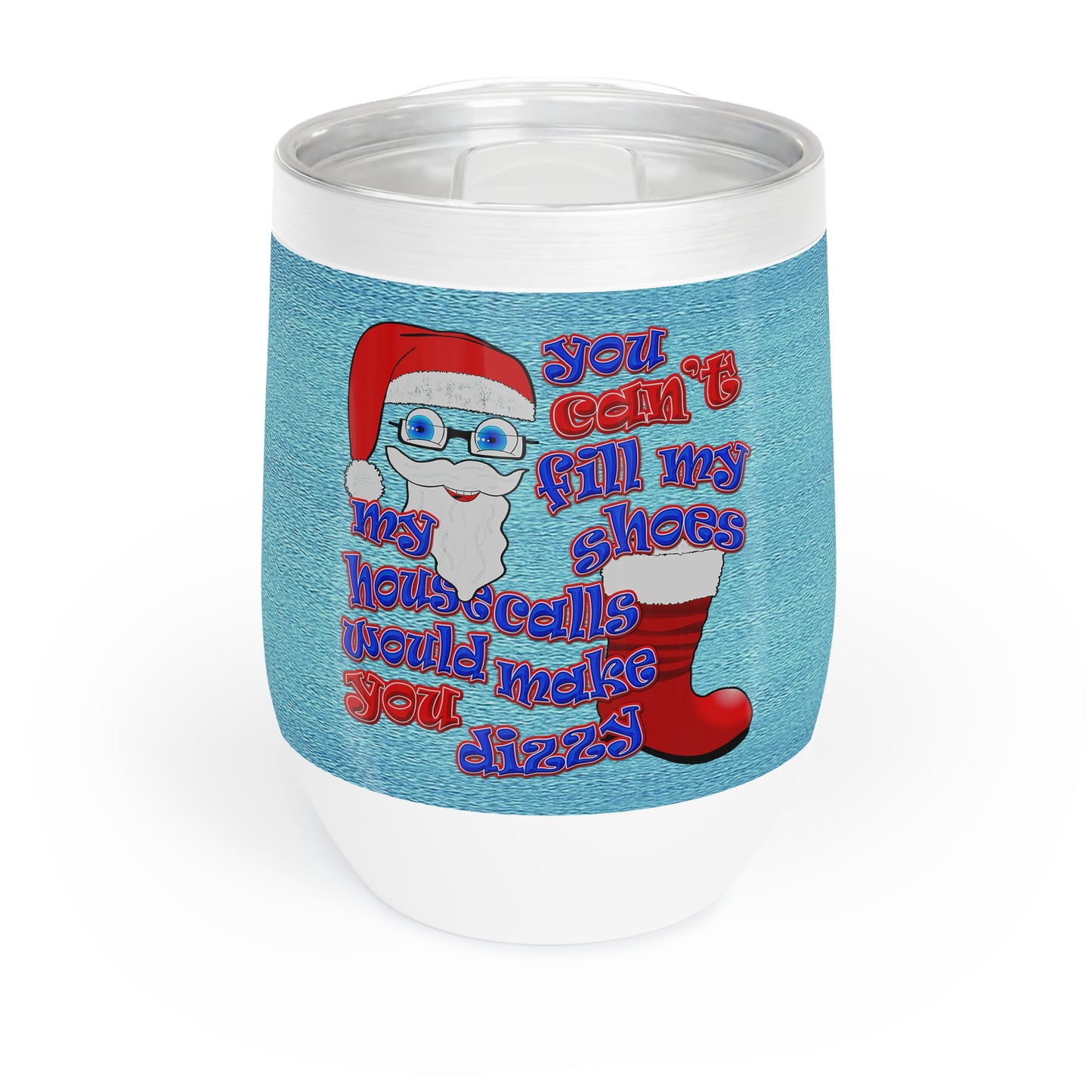 santa's shoes - Chill Wine Tumbler (faded blue)