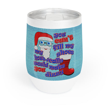 santa's shoes - Chill Wine Tumbler (faded blue)