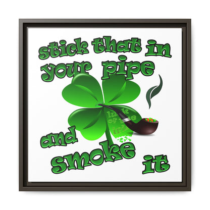 stick that in your pipe and smoke it - framed canvas art (white)