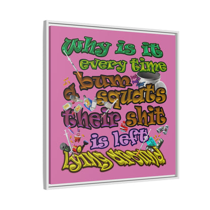 the bum's shit - framed canvas art (light pink)