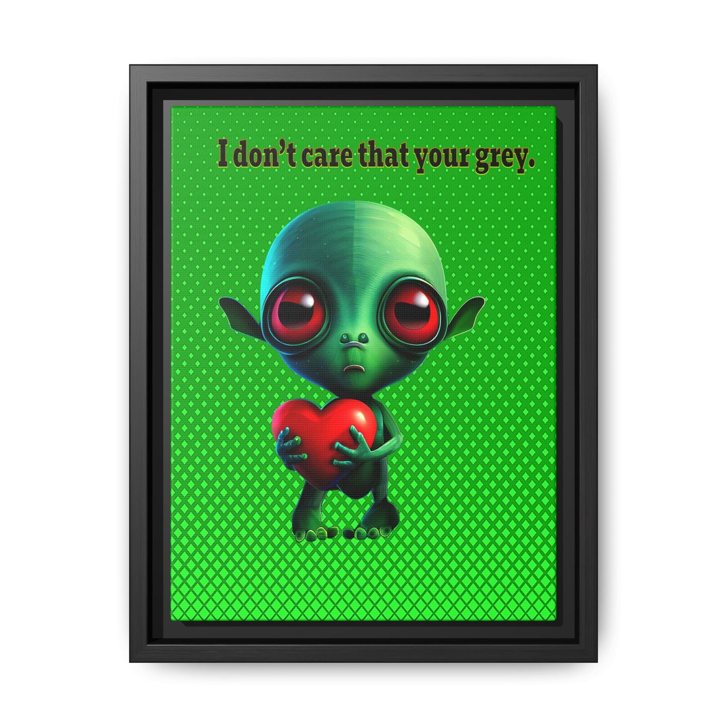 I don't care that your grey - framed canvas art (logo green)