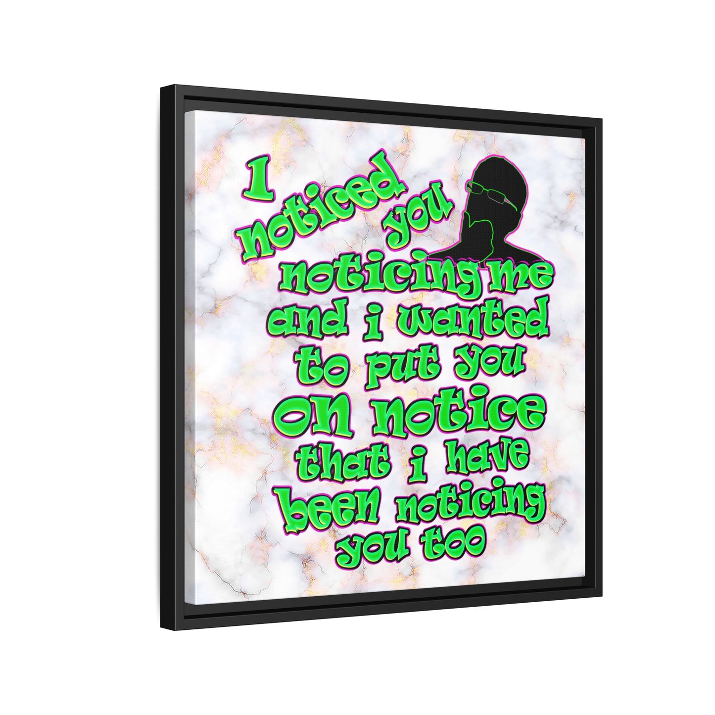 noticed you noticing - framed canvas art (white marble)