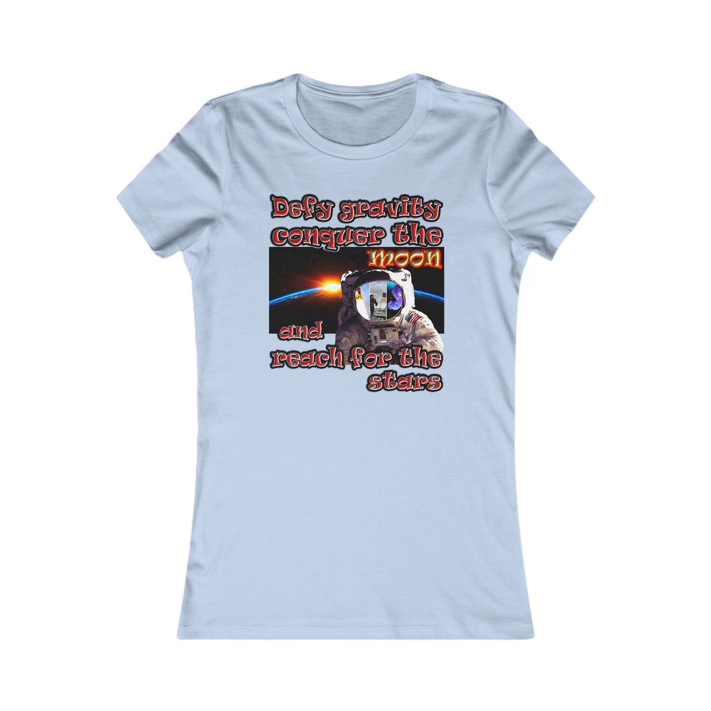 defy conquer reach - Women's Favorite Tee