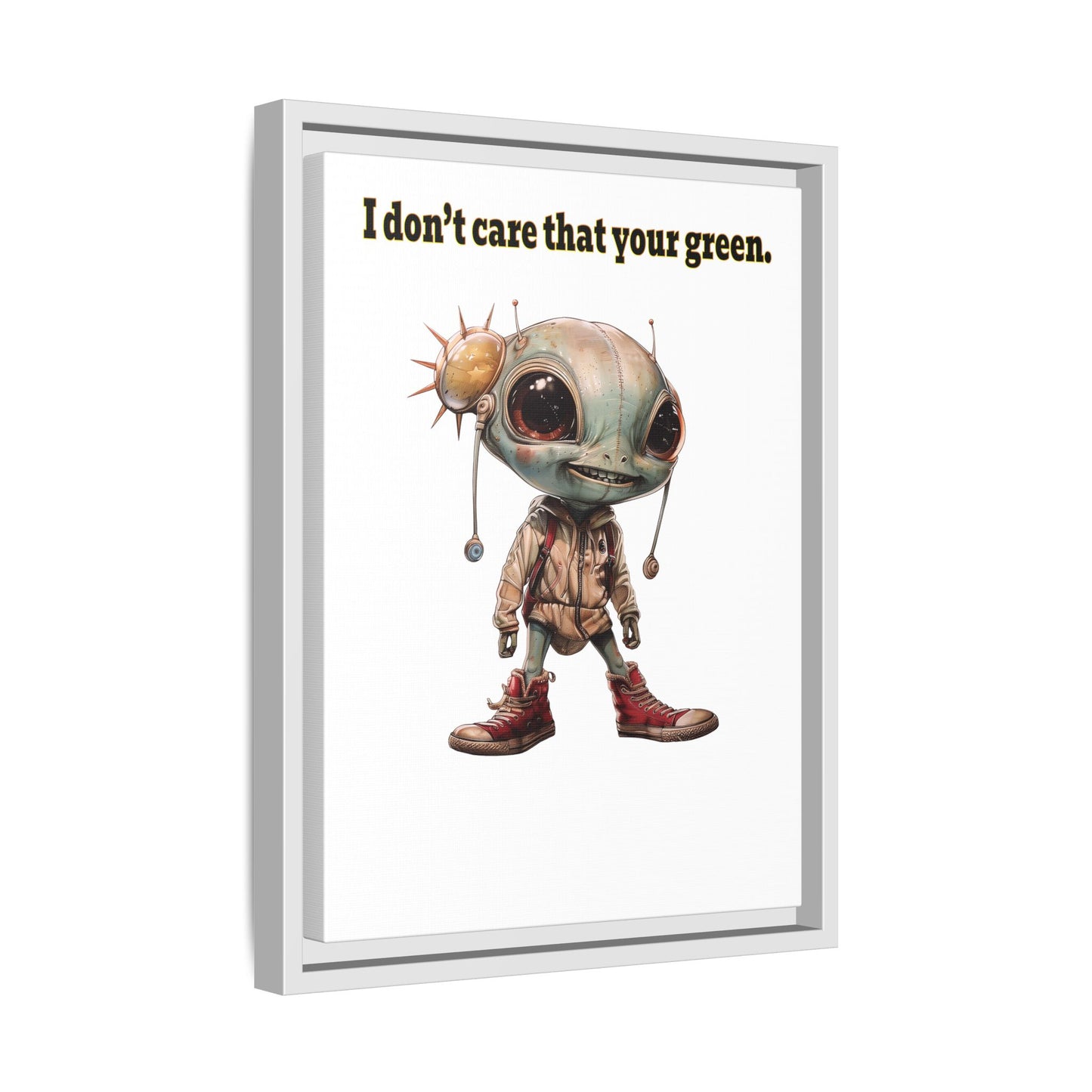 I don't care that your green - framed canvas art