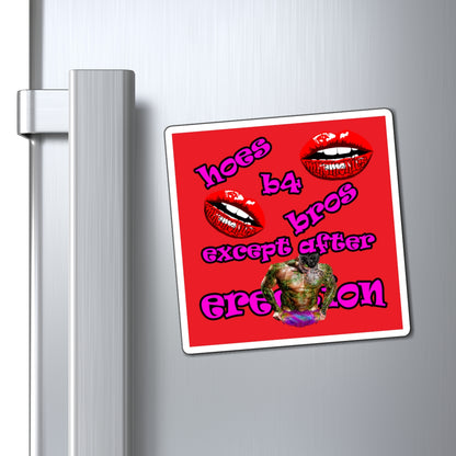 hoes b4 bros - Magnets - (red)