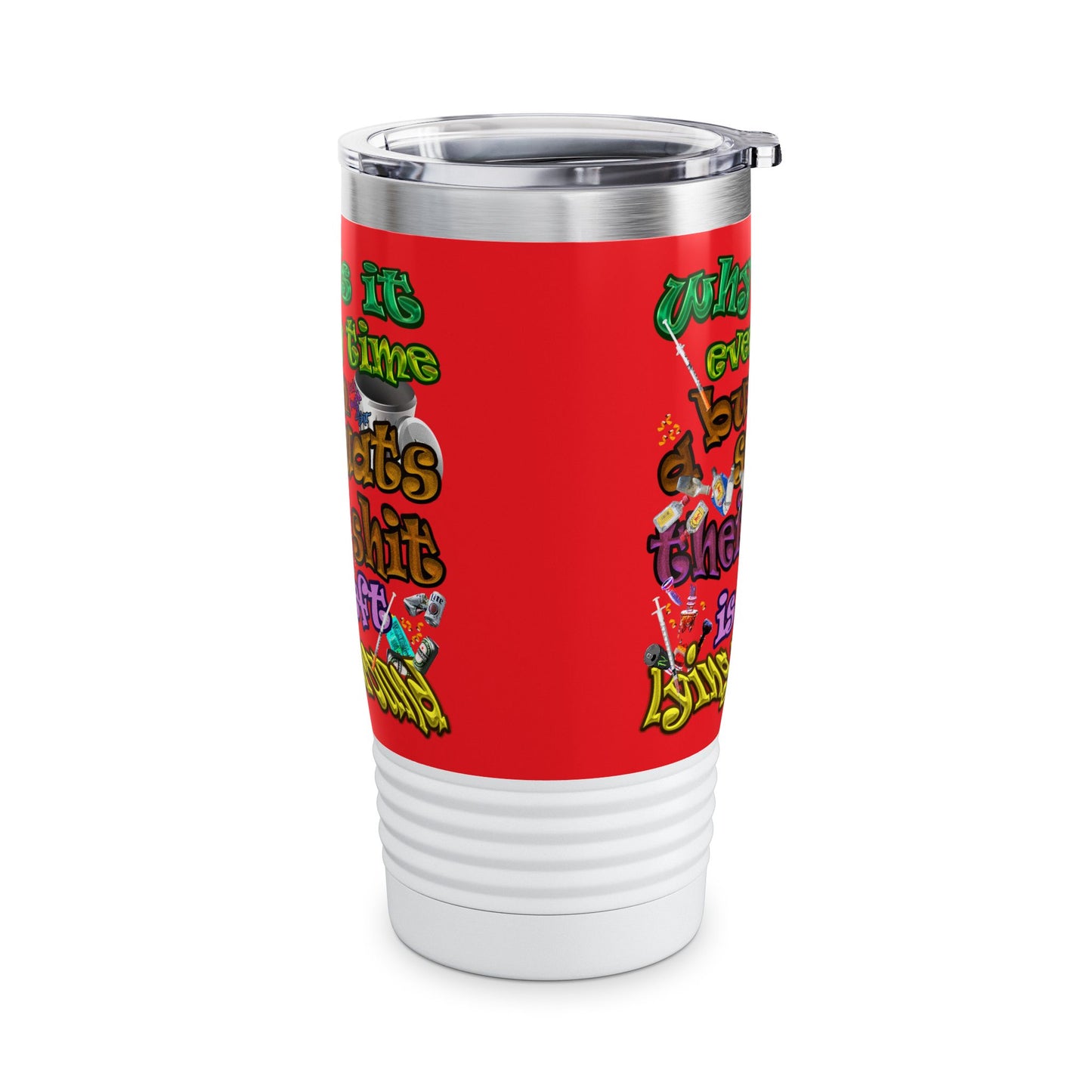the bum's shit - Ringneck Tumbler, 20oz (red)