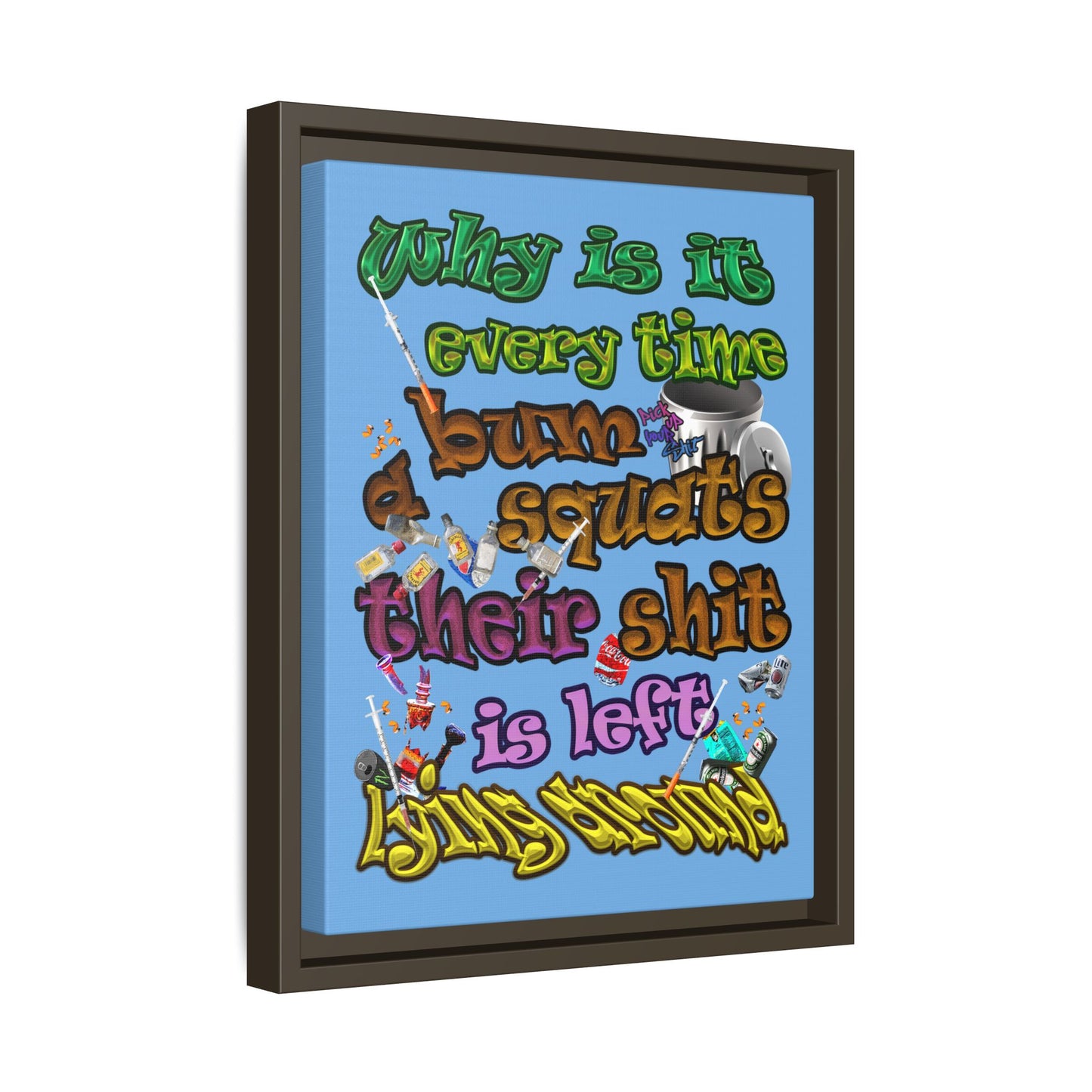 the bum's shit - framed canvas art (light blue)